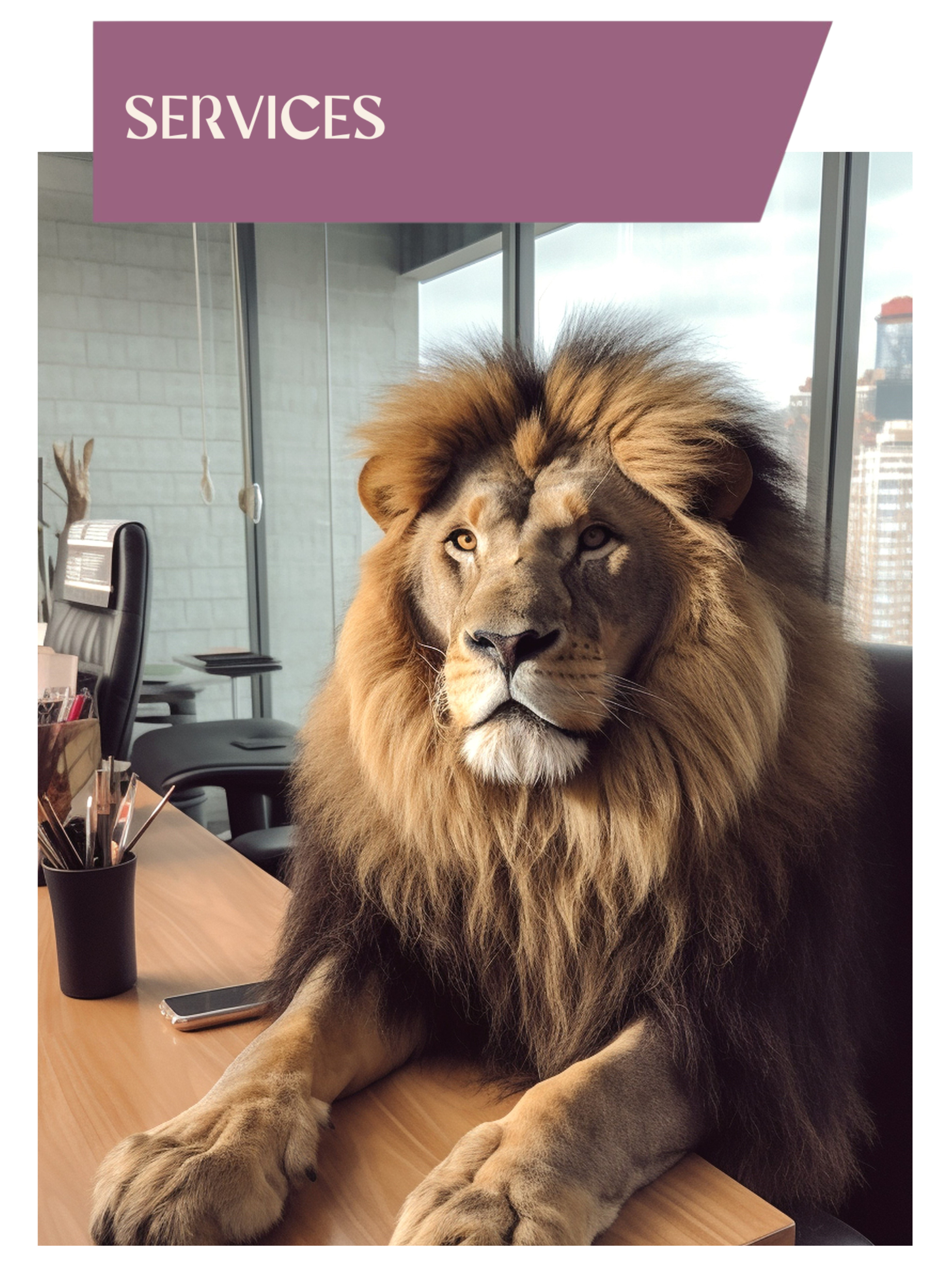 Services Header. AI image of lion sat at office desk with paws on desk.